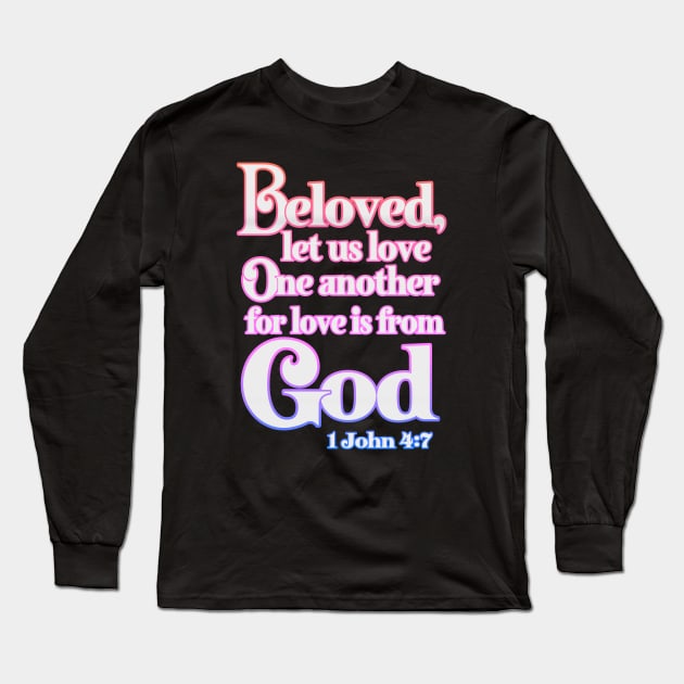 Beloved Let Us Love One Another Long Sleeve T-Shirt by AlondraHanley